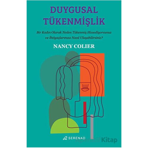 Duygusal Tükenmişlik - Nancy Colier - Serenad Yayınevi