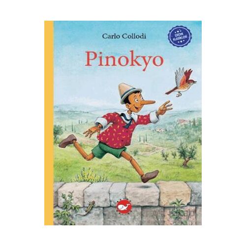 Çocuk Klasikleri: Pinokyo - Carlo Collodi - Beyaz Balina Yayınları