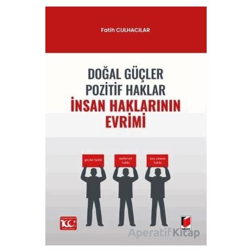 İnsan Haklarının Evrimi - Fatih Culhacılar - Adalet Yayınevi