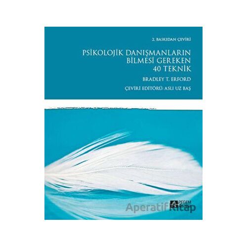 Psikolojik Danışmanların Bilmesi Gereken 40 Teknik - Andrew P. Johnson - Pegem Akademi Yayıncılık