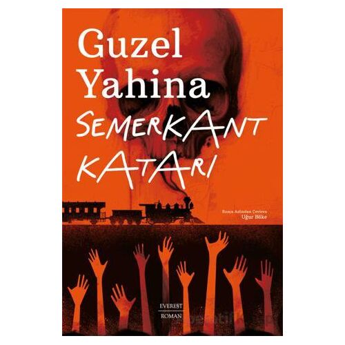 Semerkant Katarı - Guzel Yahina - Everest Yayınları