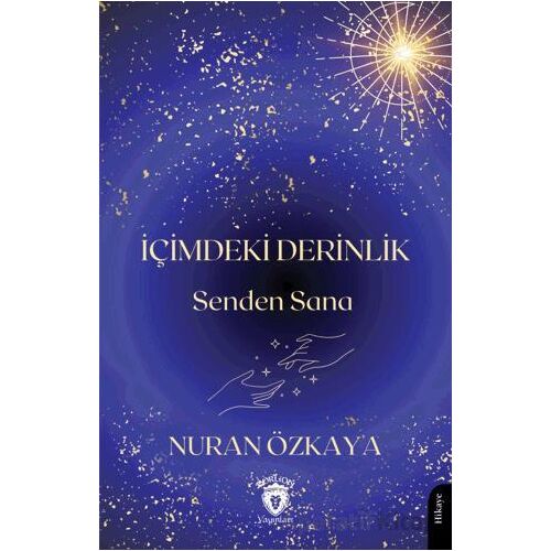 İçimdeki Derinlik - Nuran Özkaya - Dorlion Yayınları
