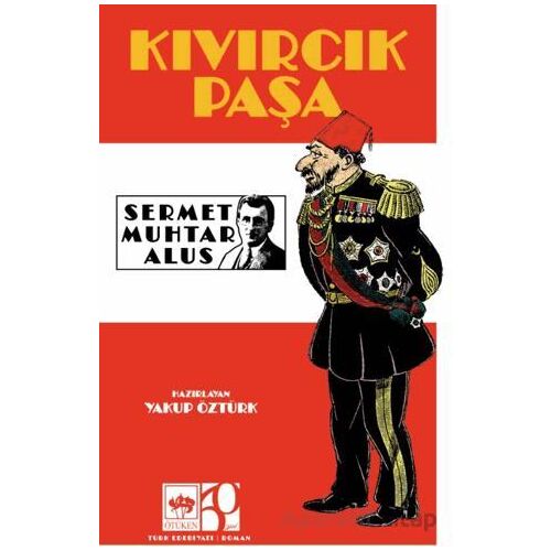 Kıvırcık Paşa - Sermet Muhtar Alus - Ötüken Neşriyat