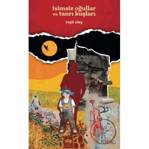 İsimsiz Oğullar ve Tanrı Kuşları - Raşit Ulaş - Ötüken Neşriyat