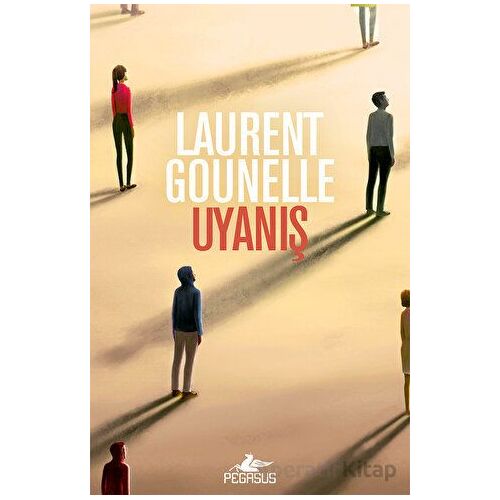 Uyanış - Laurent Gounelle - Pegasus Yayınları