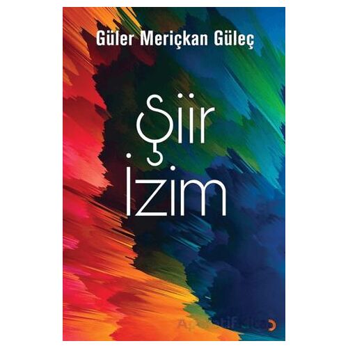 Şiir İzim - Güler Meriçkan Güleç - Cinius Yayınları