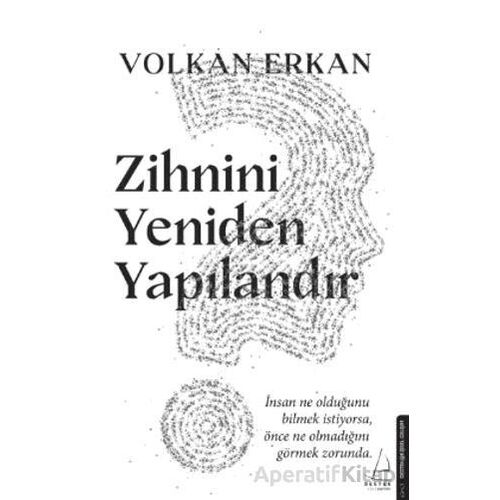Zihnini Yeniden Yapılandır - Volkan Erkan - Destek Yayınları