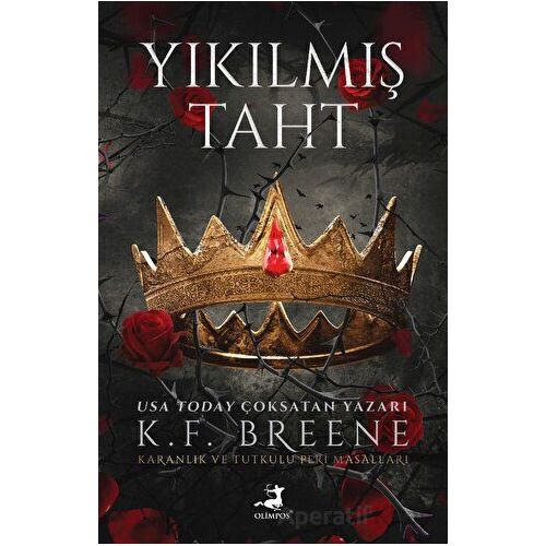Yıkılmış Taht - K. F. Breene - Olimpos Yayınları