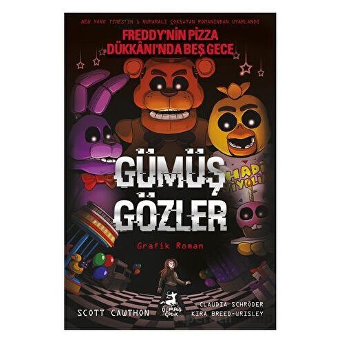 Freddynin Pizza Dükkanında Beş Gece - Gümüş Gözler Çizgi Roman - Scott Cawthon - Olimpos Çocuk