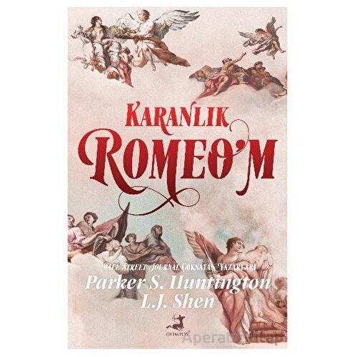 Karanlık Romeo’m - Parker S.Huntington - Olimpos Yayınları