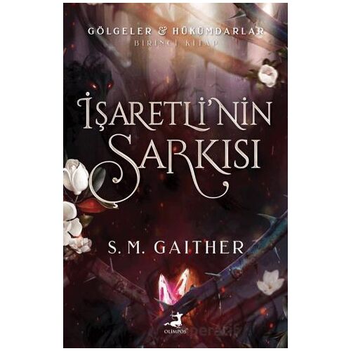 İşaretli’nin Şarkısı - S. M. Gaither - Olimpos Yayınları