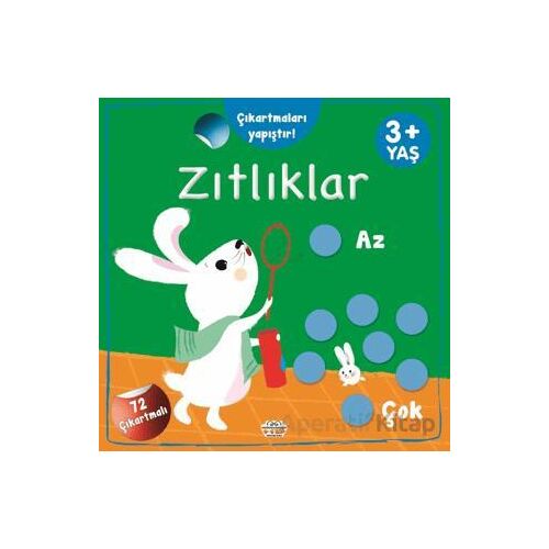 Zıtlıklar Az - Çok Çıkartmaları Yapıştır - Kolektif - 0-6 Yaş Yayınları