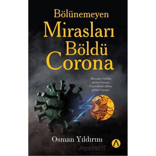 Bölünemeyen Mirasları Böldü Corona - Osman Yıldırım - Ares Yayınları