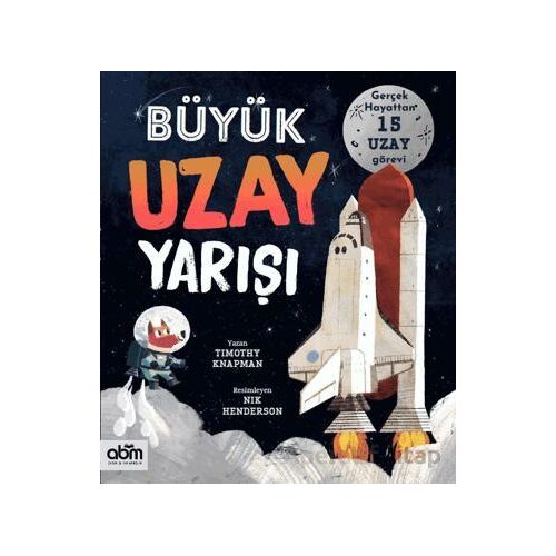 Büyük Uzay Yarışı - Timothy Knapman - Abm Yayınevi