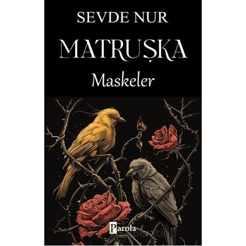 Matruşka Maskeler - Sevde Nur - Parola Yayınları