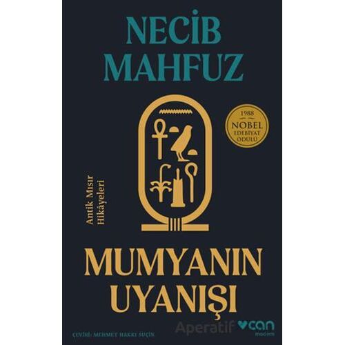 Mumyanın Uyanışı: Antik Mısır Hikayeleri - Necib Mahfuz - Can Yayınları