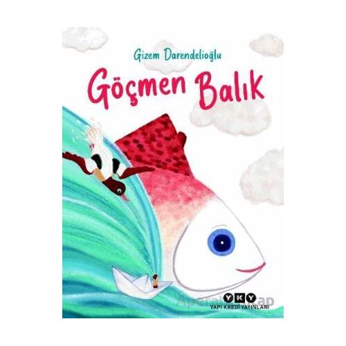 Göçmen Balık - Gizem Darendelioğlu - Yapı Kredi Yayınları