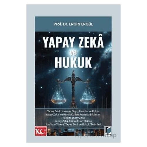 Yapay Zeka ve Hukuk - Ergin Ergül - Adalet Yayınevi