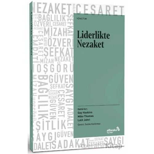 Liderlikte Nezaket - Gay Haskins - Albaraka Yayınları