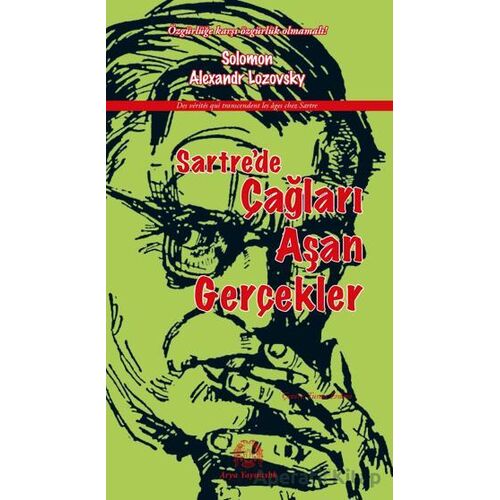 Sartrede Çağları Aşan Gerçekler - Solomon Alexandr Lozovsky - Arya Yayıncılık