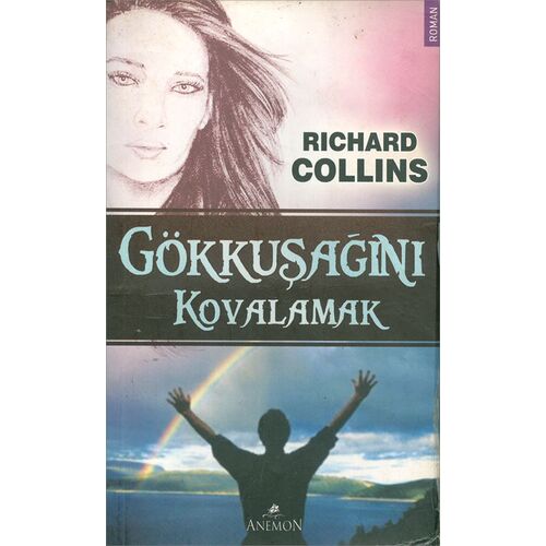 Gökkuşağını Kovalamak - Richard Collins - Anemon Yayınları