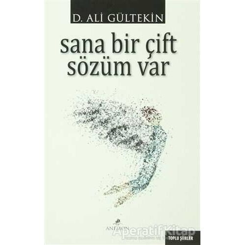 Sana Bir Çift Sözüm Var - D. Ali Gültekin - Anemon Yayınları