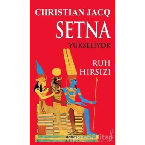 Setna Yükseliyor - Ruh Hırsızı - Christian Jacq - Nemesis Kitap