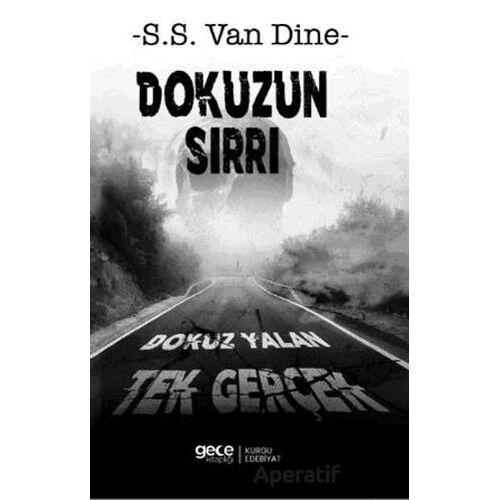 Dokuzun Sırrı Dokuz Yalan Tek Gerçek - S. S. Van Dine - Gece Kitaplığı