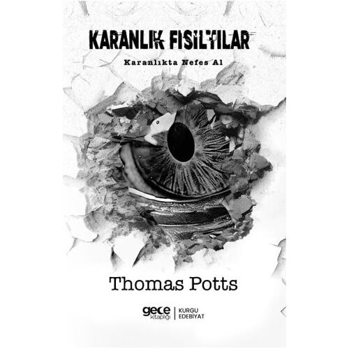 Karanlık Fısıltılar - Thomas Potts - Gece Kitaplığı