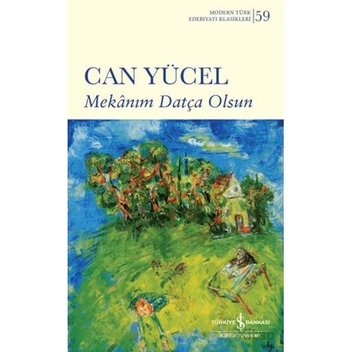 Mekanım Datça Olsun - Can Yücel - İş Bankası Kültür Yayınları