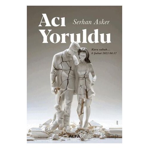 Acı Yoruldu - Serhan Asker - Alfa Yayınları