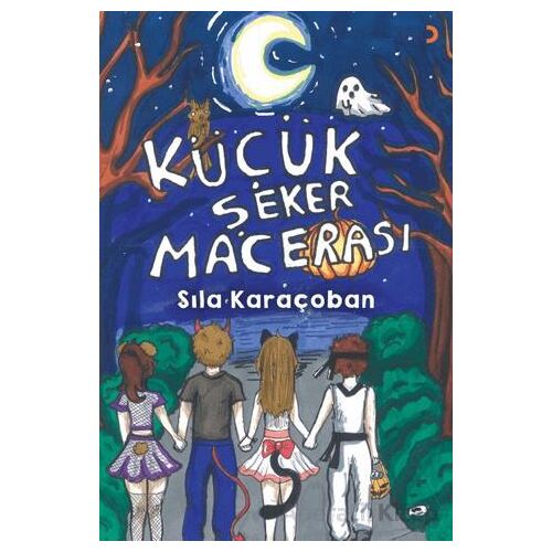 Küçük Şeker Macerası - Sıla Karaçoban - Cinius Yayınları