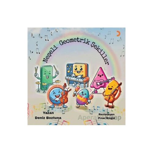 Neşeli Geometrik Şekiller - Deniz Boztuna - Cinius Yayınları