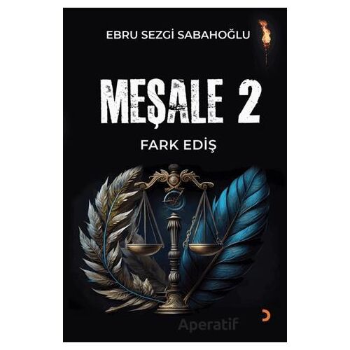 Meşale 2 Fark Ediş - Ebru Sezgi Sabahoğlu - Cinius Yayınları