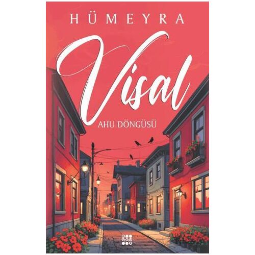 Visal - Ahu Döngüsü - Hümeyra - Dokuz Yayınları