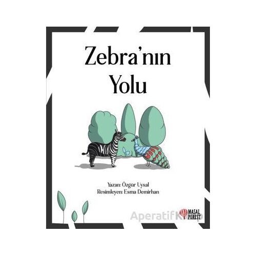 Zebranın Yolu - Özgür Uysal - Masalperest