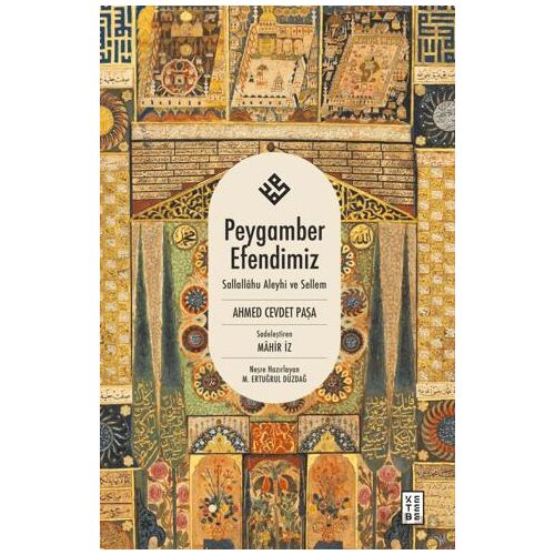 Peygamber Efendimiz - Ahmed Cevdet Paşa - Ketebe Yayınları