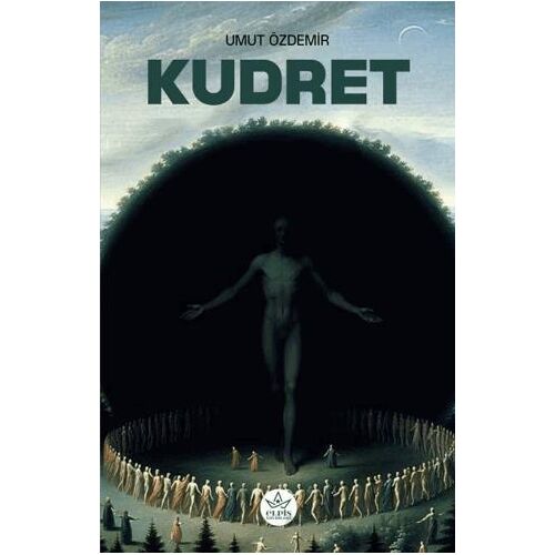 Kudret - Umut Özdemir - Elpis Yayınları