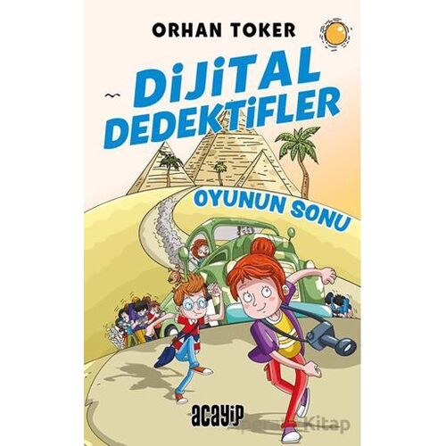 Dijital Dedektifler 2 - Oyunun Sonu - Orhan Toker - Acayip Kitaplar