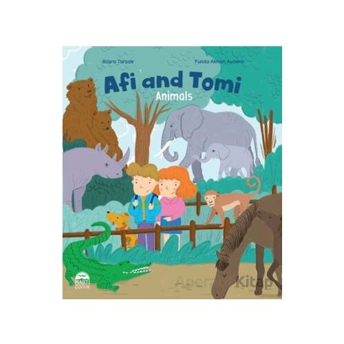 Afi and Tomi - Animals - Büşra Tarçalır - Martı Çocuk Yayınları