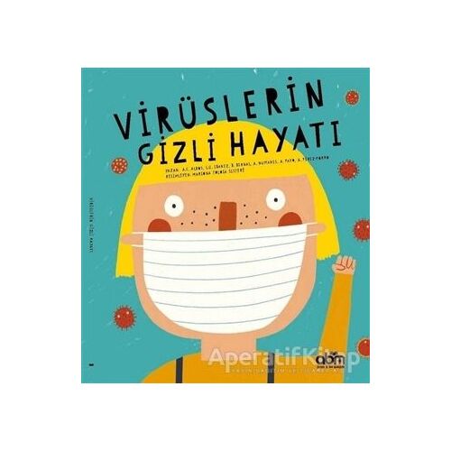 Virüslerin Gizli Hayatı - Anna Cabre Albos - Abm Yayınevi