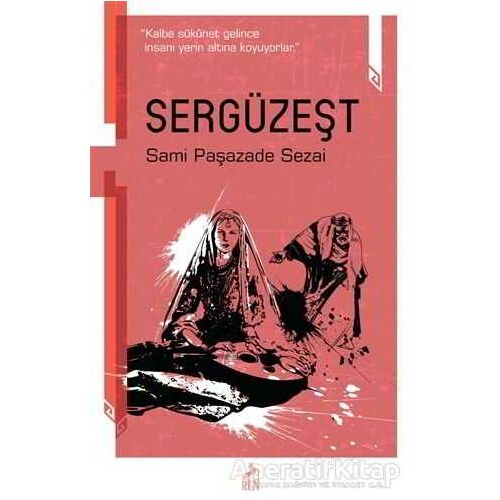 Sergüzeşt - Sami Paşazade Sezai - Ren Kitap