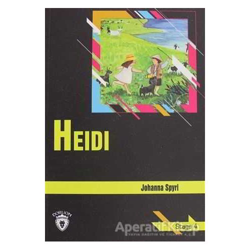 Heidi Stage 4 - Johanna Spyri - Dorlion Yayınları