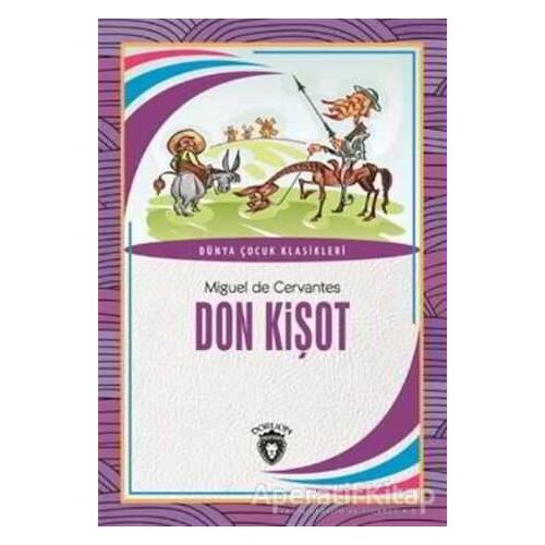 Don Kişot - Miguel de Cervantes Saavedra - Dorlion Yayınları