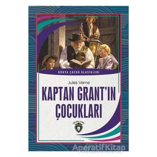 Kaptan Grant´In Çocukları - Jules Verne - Dorlion Yayınları