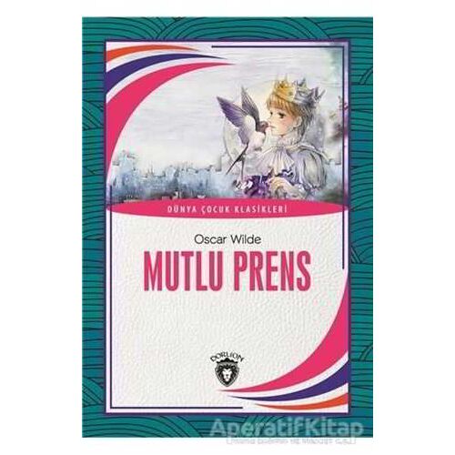 Mutlu Prens - Oscar Wilde - Dorlion Yayınları