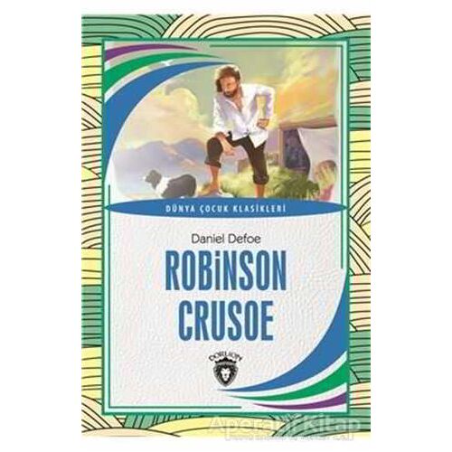 Robinson Crusoe - Daniel Defoe - Dorlion Yayınları