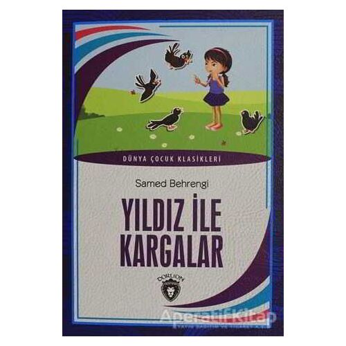 Yıldız ile Kargalar - Samed Behrengi - Dorlion Yayınları