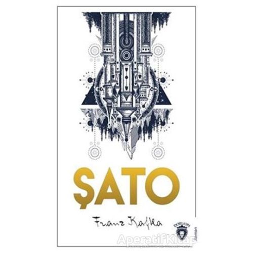 Şato - Franz Kafka - Dorlion Yayınları