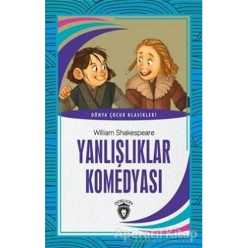 Yanlışlıklar Komedyası - William Shakespeare - Dorlion Yayınları